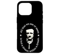Edgar Allan Poe Quote All That We See Or Seem Is A Dream Case for iPhone 16 Pro