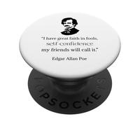 Edgar Allan Poe Shirt I Have Faith In Fools Quote Funny PopSockets Adhesive PopGrip