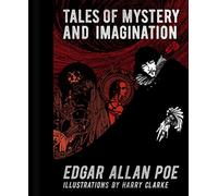 Edgar Allan Poe: Tales of Mystery and Imagination: Illustrations by Harry Clarke (Arcturus Gilded Classics)