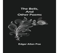 Edgar Allan Poe The Bells, & Other Poems Paperback Book Edgar Allan Poe Multicolor