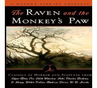 Edgar Allan Poe The Raven & the Monkey's Paw: Classics of Horror & Suspense Edgar Allan Poe Multicolor