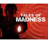 Edgar Allan Poe's Tales of Madness