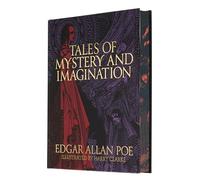 Edgar Allan Poe's Tales of Mystery and Imagination : Illustrated by Harry Clarke