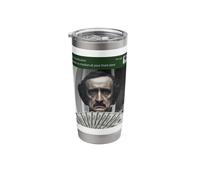 Edgar Allen Poe There is Motion At Your Front Door Silly Stainless Steel Insulated Tumbler