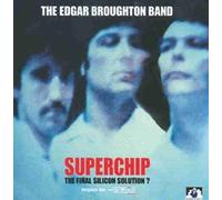 Edgar Broughton Band - Superchip...Plus