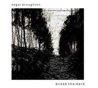 Edgar Broughton : Break the Dark CD (2023) NEW FREE Shipping, Save £s
