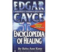 Edgar Cayce: Encyclopedia Healing