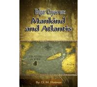 Edgar Cayce On: Mankind and Atlantis