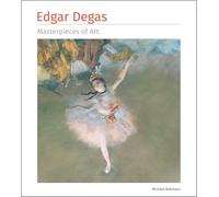 Edgar Degas Masterpieces of Art