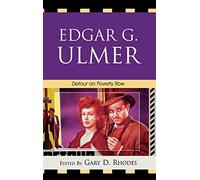 Edgar G. Ulmer: Detour on Poverty Row
