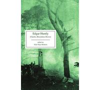 Edgar Huntly: or, Memoirs of a Sleep-Walker (Broadview Editions)