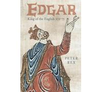 Edgar, King of the English: King of the English 959-75