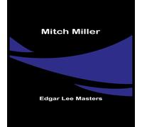 Edgar Lee Masters Mitch Miller Paperback Book in White Edgar Lee Masters White