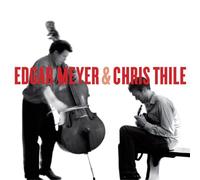 Edgar Meyer & Chris Thile by Edgar Meyer (2008-09-23)