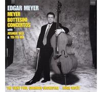 Edgar Meyer: Double Concerto for Cello & Double Bass, Concerto for Double Bass; Bottesini Concertos