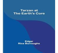 Edgar Rice Burroughs Tarzan at the Earth's core Paperback Book Edgar Rice Burroughs Multicolor