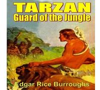 Edgar Rice Burroughs Tarzan Guard of the Jungle Hardcover Book Edgar Rice Burroughs Multicolor