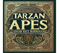 Edgar Rice Burroughs Tarzan of the Apes (Collector's Edition) (Laminated Hardback with Edgar Rice Burroughs Multicolor