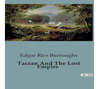 Edgar Rice Burroughs Tarzan & The Lost Empire Paperback Book Edgar Rice Burroughs Multicolor