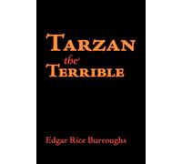 Edgar Rice Burroughs Tarzan the Terrible, Large-Print Edition Paperback Book Edgar Rice Burroughs Multicolor