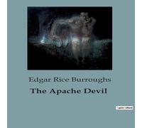 Edgar Rice Burroughs The Apache Devil Paperback Book Edgar Rice Burroughs Multicolor