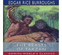 Edgar Rice Burroughs The Beasts of Tarzan (Esprios Classics) N/A Book Edgar Rice Burroughs Multicolor