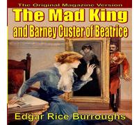 Edgar Rice Burroughs The Mad King (mag text complete) Paperback Book Edgar Rice Burroughs Multicolor