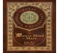 Edgar Rice Burroughs The Master Mind of Mars (Royal Collector's Edition) (Case Laminate Edgar Rice Burroughs Multicolor