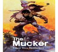 Edgar Rice Burroughs The Mucker Paperback Book Edgar Rice Burroughs Multicolor