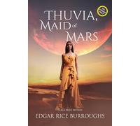 Edgar Rice Burroughs Thuvia, Maid of Mars (Annotated, Large Print): LARGE PRINT EDITION Edgar Rice Burroughs Multicolor