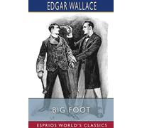 Edgar Wallace Big Foot (Esprios Classics) Paperback Book Edgar Wallace Multicolor