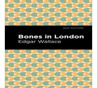 Edgar Wallace Bones in London Hardcover Book Edgar Wallace Multicolor