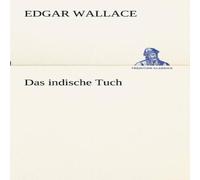 Edgar Wallace Das indische Tuch Paperback Book in White Edgar Wallace White