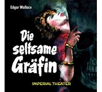 Edgar Wallace - Die Seltsame Gräfin