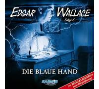 Edgar Wallace - Folge 6: die blaue Hand