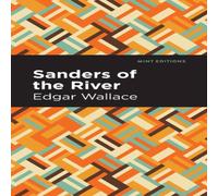 Edgar Wallace Sanders of the River Hardcover Book Edgar Wallace Multicolor
