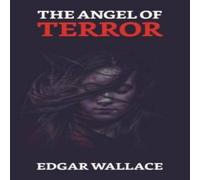 Edgar Wallace The Angel of Terror Paperback Book Edgar Wallace Multicolor