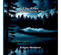 Edgar Wallace The Clue Of The New Pin Book - Paperback Edgar Wallace Multicolor