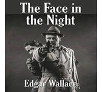 Edgar Wallace The Face in the Night Paperback Book Edgar Wallace Multicolor