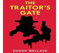 Edgar Wallace The Traitor's Gate Paperback Book Edgar Wallace Multicolor