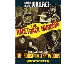 Edgar Wallace's The Racetrack Murders/House in the Woods (Double Feature)