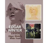 Edgar Winter - Entrance/Edgar Winter's White Trash