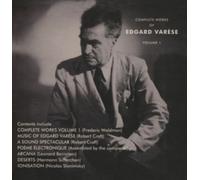 Edgard Varese - The Complete Works Of Edgard Varese Volume 1 [CD]