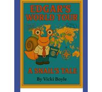 Edgar's World Tour: A Snail's Tale