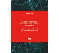 Edge Computing - Latest Advancements, Challenges, and Applications