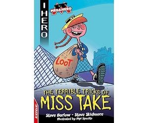 EDGE: I HERO: Megahero: The Terrible Tricks of Miss Take