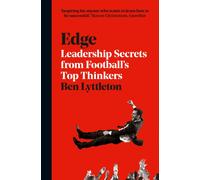 Edge : Leadership Secrets from Footballs’s Top Thinkers