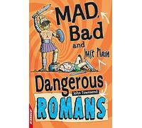 EDGE: Mad, Bad and Just Plain Dangerous: Romans