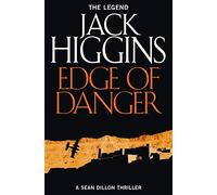 EDGE OF DANGER: A Gripping Thriller About a Secret Enforcer and a Global Conspiracy: Book 9 (Sean Dillon Series)