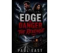 Edge of Danger: The Revenge (The Edge of Danger Trilogy)